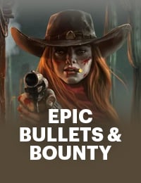 Epic Bullets & Bounty Slot